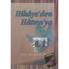 Hikaye’den Hatıra’ya