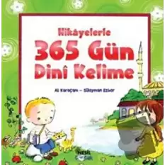 Hikayelerle 365 Gün Dini Kelime (Ciltli)