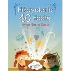 Hikayelerle 40 Hadis