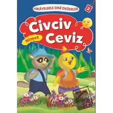 Hikayelerle Dini Değerler 2 - Civciv Ceviz Nimet