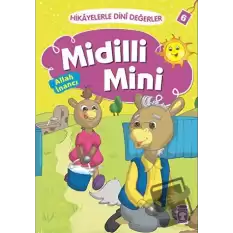 Hikayelerle Dini Değerler 6 - Midilli Mini Allah İnancı