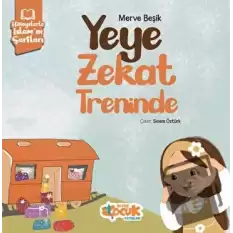 Hikayelerle İslam’ın Şartları - Yeye Zekat Treninde