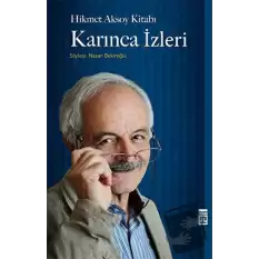 Hikmet Aksoy Kitabı : Karınca İzleri