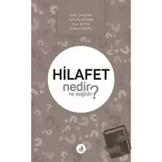 Hilafet Nedir Ne Değildir?