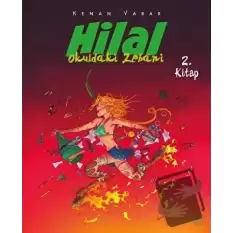 Hilal 2. Kitap / Okuldaki Zebani