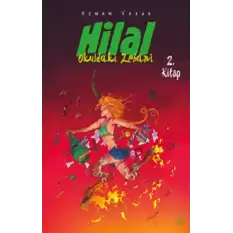 Hilal 2. Kitap / Okuldaki Zebani