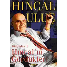 Hıncal’ın Gördükleri Dünyadan 1