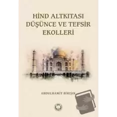 Hind Altkıtası Düşünce ve Tefsir Ekolleri