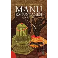 Hinduizm’in Kutsal Metinlerinde Manu Kanunnamesi (Manusmriti)