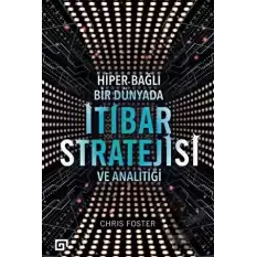 Hiper - Bağlı Bir Dünyada İtibar Stratejisi ve Analitiği