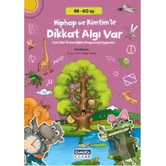 Hiphop ve Rimtimle Dikkat Algı Var (48-60 Ay)