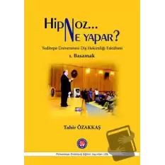 Hipnoz Ne Yapar? 1. Basamak