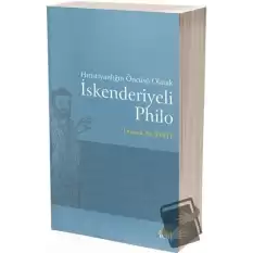 Hıristiyanlığın Öncüsü Olarak İskenderiyeli Philo