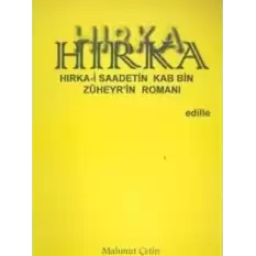 Hırka: Hırka-i Saadetin Kab Bin Züheyr’in Romanı