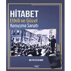 Hitabet - Güzel ve Etkili Konuşma Sanatı