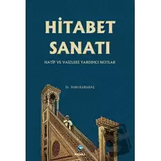 Hitabet Sanatı -Hatip ve Vaizlere Yardımcı Notlar