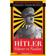 Hitler - Führer ve Naziler