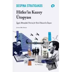 Hitlerin Kuzey Ütopyası