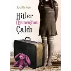 Hitler Oyuncağımı Çaldı