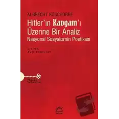 Hitler’in Kavgam’ı Üzerine Bir Analiz