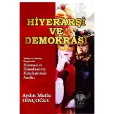 Hiyerarşi ve Demokrasi