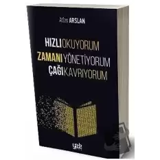 Hızlı Okuyorum Zamanı Yönetiyorum Çağı Kavrıyorum