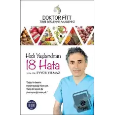 Hızlı Yaşlandıran 18 Hata