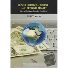 Hizmet Ekonomisi, İnternet ve Elektronik Ticaret