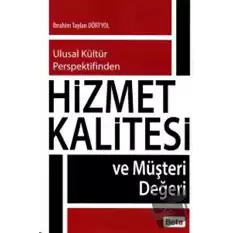 Hizmet Kalitesi ve Müşteri Değerleri