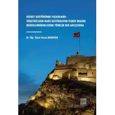 Hizmet Sektöründe Pazarlama: Tüketicilerin Kars Destinasyon Yemek İmajını Değerlendirmelerine Yönelik Bir Araştırma