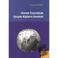 Hizmet Ticaretinde Gerçek Kişilerin Hareketi