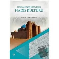 Hoca Ahmet Yesevinin Hadis Kültürü