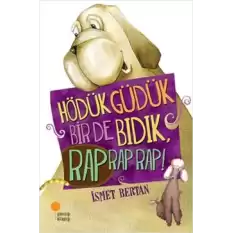 Hödük, Güdük, Bir De Bıdık, Rap Rap Rap!