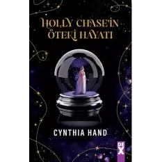 Holly Chase’in Öteki Hayatı