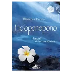 Ho‘Oponopono - Hawaii Affetme Ritüeli