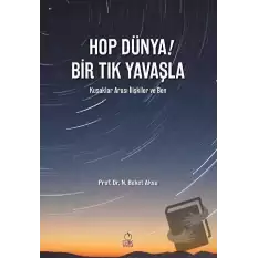 Hop Dünya! Bir Tık Yavaşla