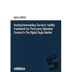 Hosting Intermediary Services Liability Framework for Third-Party Uploaded Content in the Digital Single Market