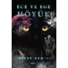 Höyük - Ece ve Ege