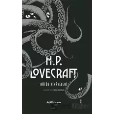 H.P. Lovecraft Bütün Hikayeleri (Ciltli)