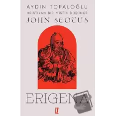 Hristiyan Bir Mistik Düşünür: John Scotus Erigena