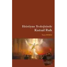 Hristiyan Teolojisinde Kutsal Ruh