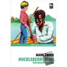 Huckleberry Finn Kahraman Cingözler