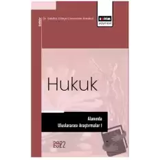 Hukuk Alanında Uluslararası Araştırmalar I - International Research in Law Sciences