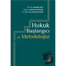 Hukuk Başlangıcı ve Metodolojisi