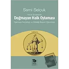 Hukuk Dünyasında Doğmayan Halk Oylaması