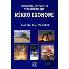 Hukukçular, İşletmeciler ve Yöneticiler İçin Mikro Ekonomi