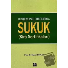 Hukuki ve Mali Boyutlarıyla Sukuk