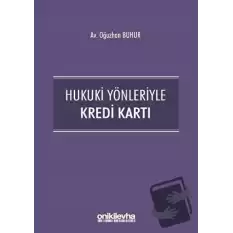 Hukuki Yönleriyle Kredi Kartı