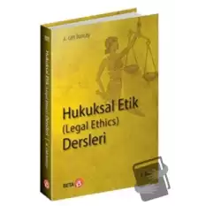 Hukuksal Etik (Legal Ethics) Dersleri