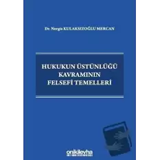 Hukukun Üstünlüğü Kavramının Felsefi Temelleri